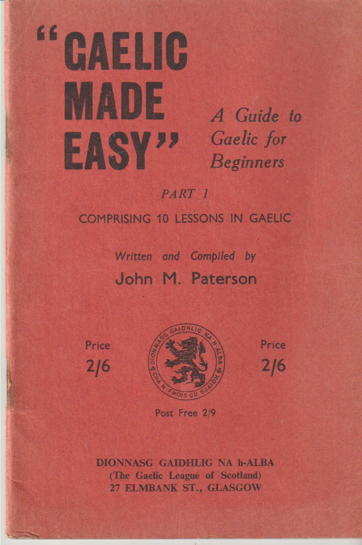PATERSON, JOHN M. - Gaelic Made Easy Part 1 a Guide to Gaelic for Beginners