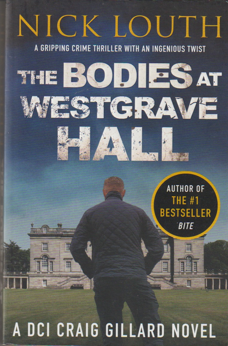 LOUTH, NICK - The Bodies at Westgrave Hall