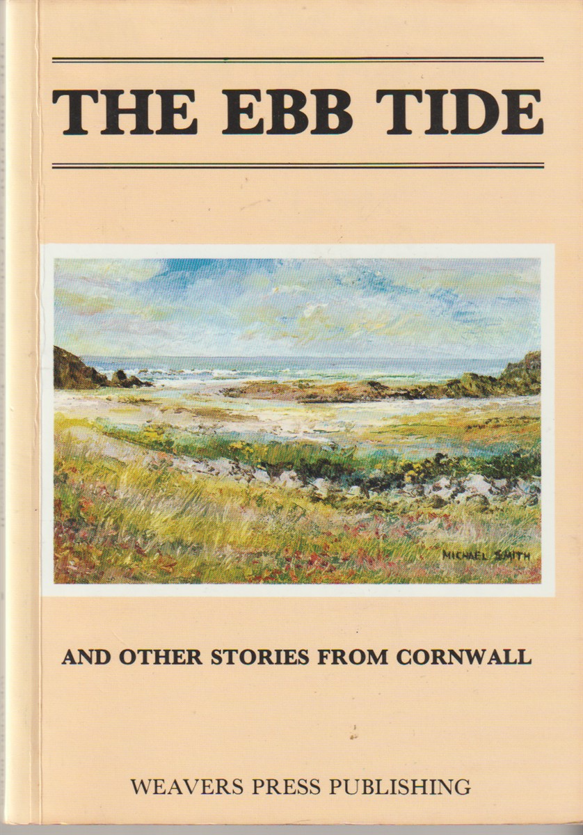 WILSON, JOHN T. - Ebb Tide and Other Stories from Cornwall