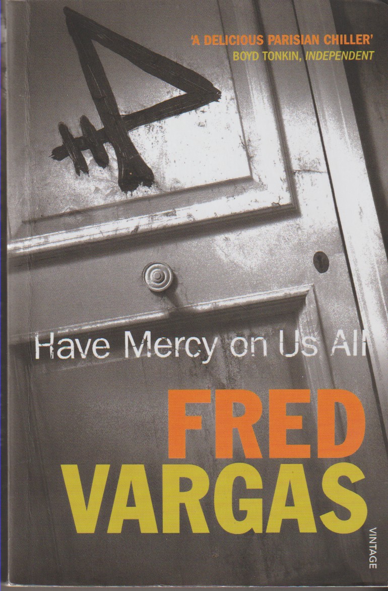 VARGAS, FRED - Have Mercy on Us All