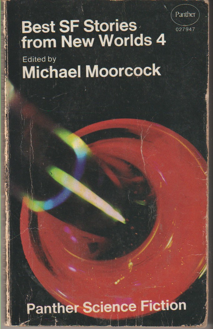 MOORCOCK, MICHAEL - Best Sf Stories from New Worlds 4