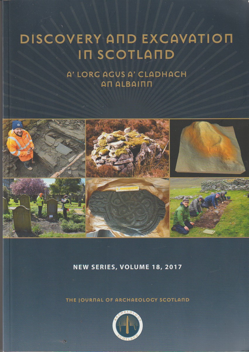 MILBURN, PAULA (ED) - Discovery and Excavation in Scotland a' Lorg Agus a' Cladhach an Albainn