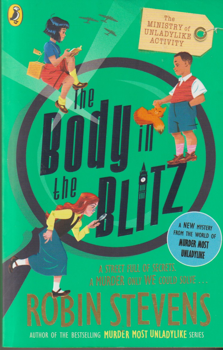 STEVENS, ROBIN - The Body in the Blitz
