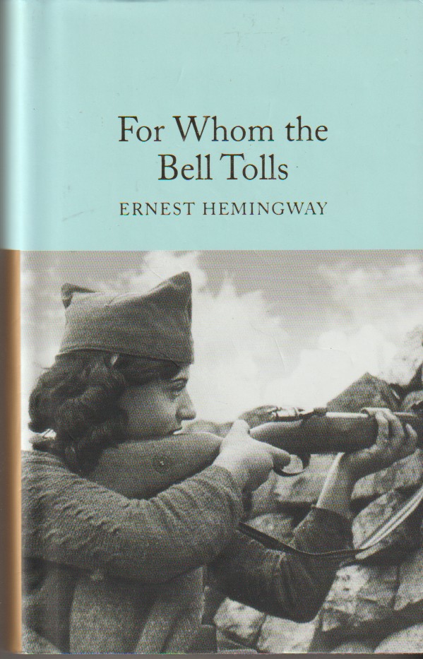 HEMINGWAY, ERNEST - For Whom the Bell Tolls