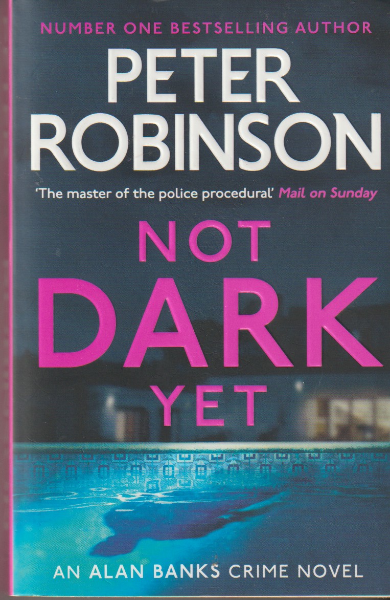 ROBINSON, PETER - Not Dark Yet