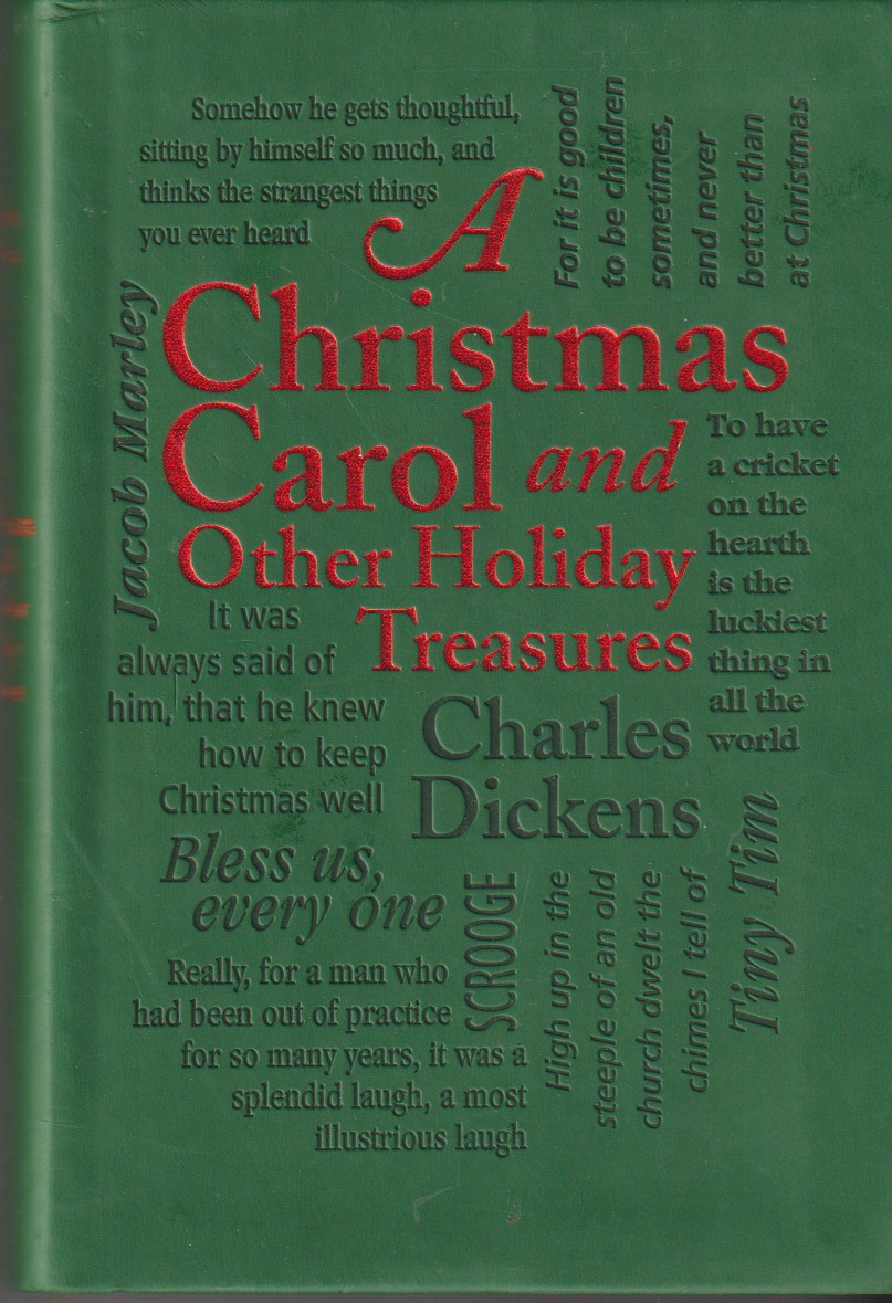 DICKENS, CHARLES - A Christmas Carol and Other Holiday Treasures