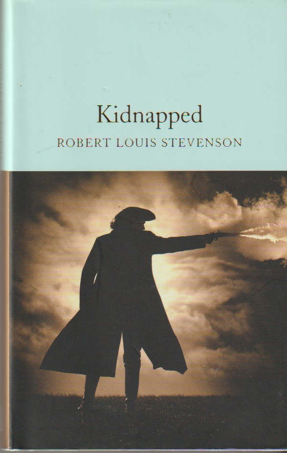 STEVENSON, ROBERT LOUIS AND  LOUISE WALSH - Kidnapped Memoirs of the Adventures of David Balfour in the Year 1751