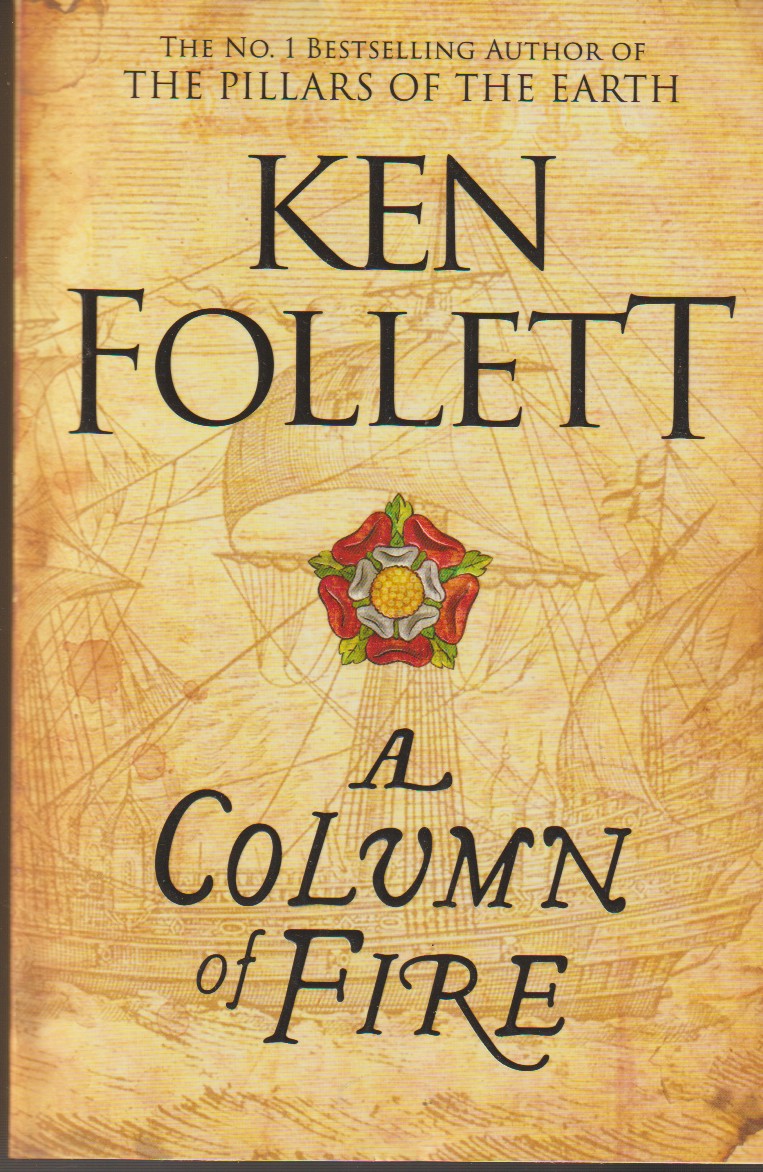FOLLETT, KEN - A Column of Fire