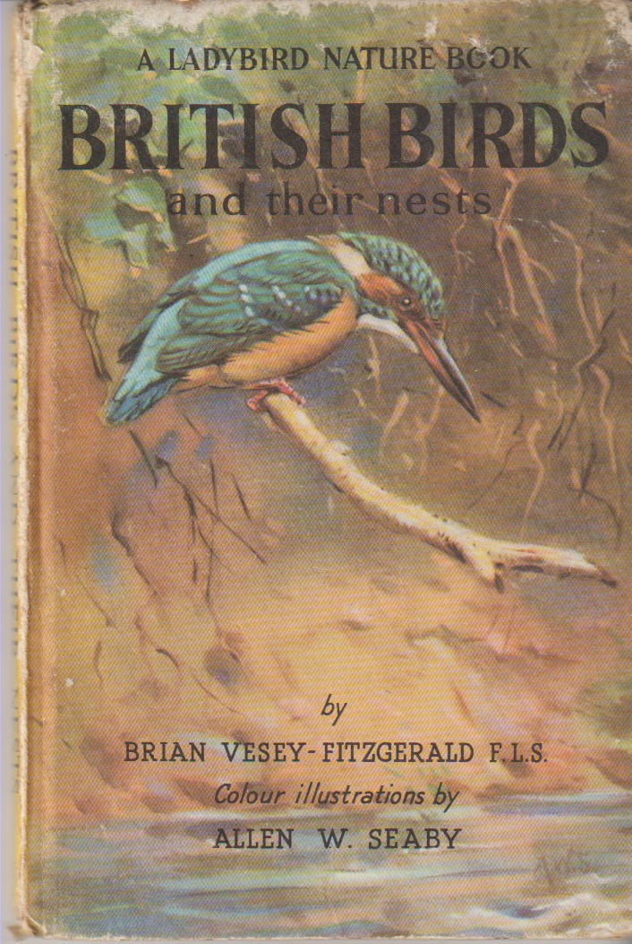 VESEY-FITZGERALD, BRIAN AND ALLEN W. SEABY - British Birds and Their Nests