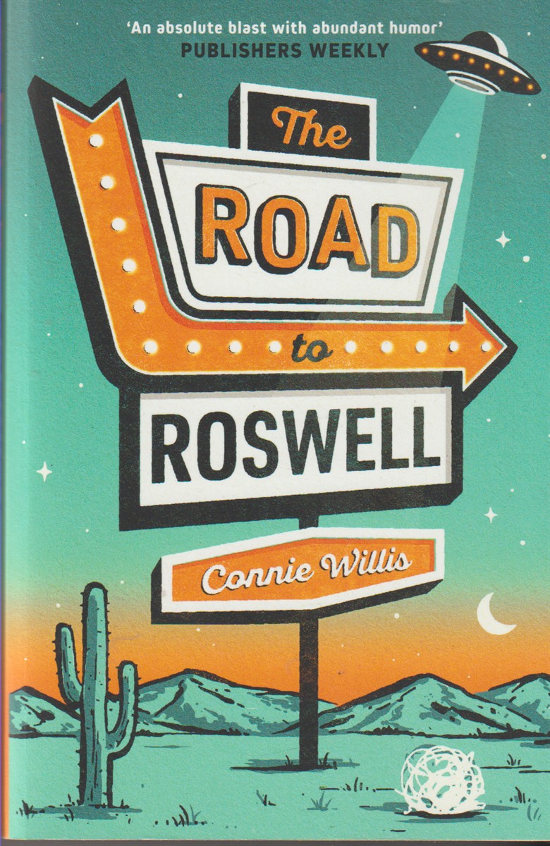 WILLIS, CONNIE - The Road to Roswell