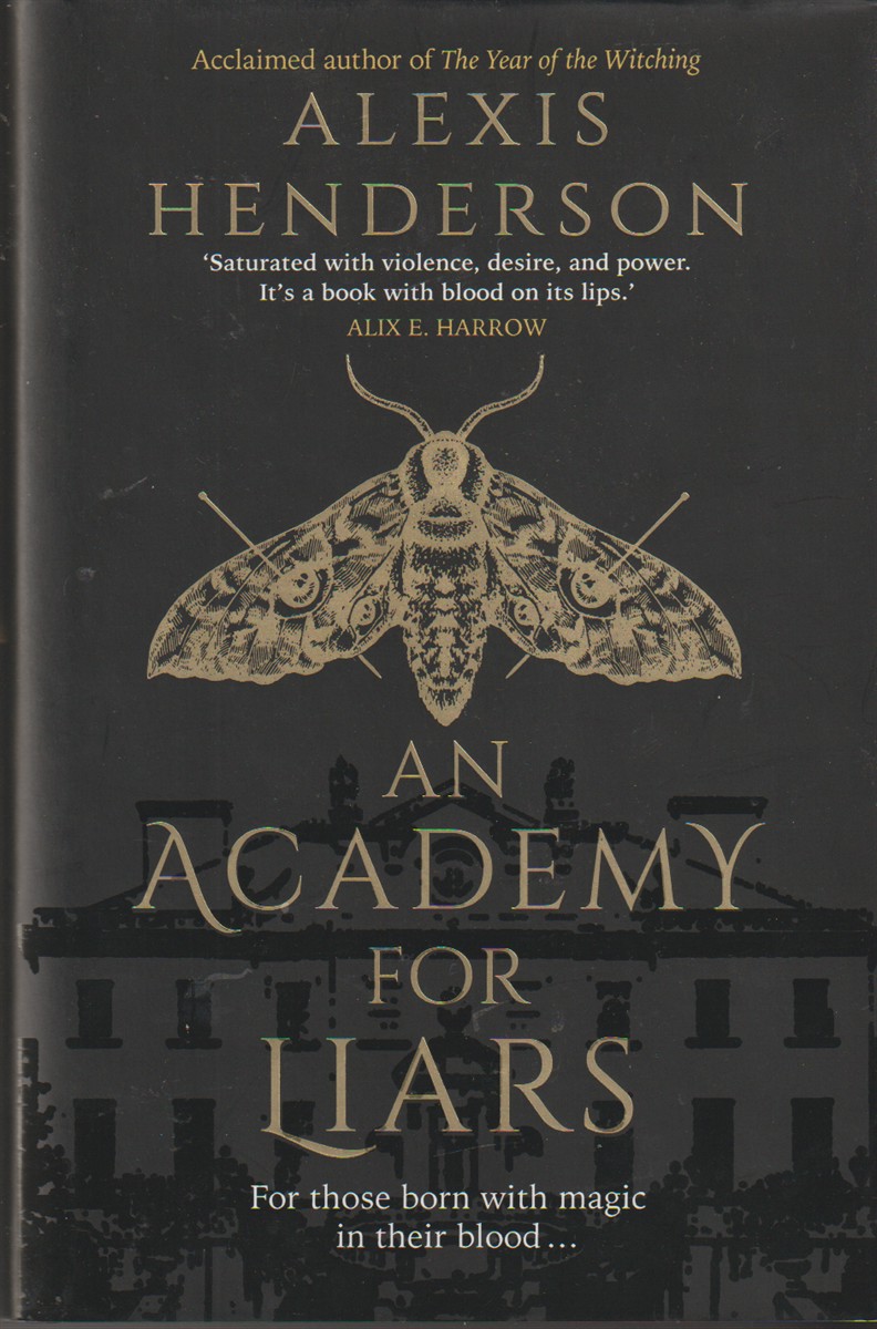 HENDERSON, ALEXIS - An Academy for Liars