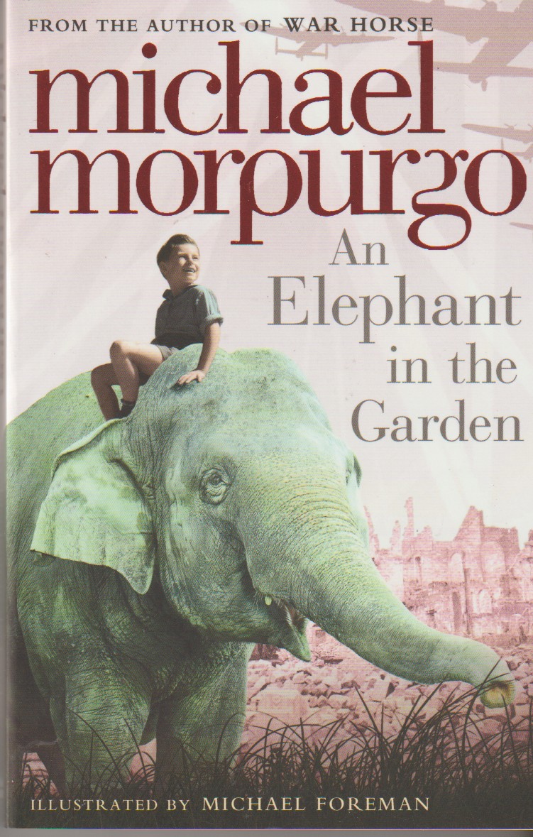 MORPURGO, MICHAEL - An Elephant in the Garden