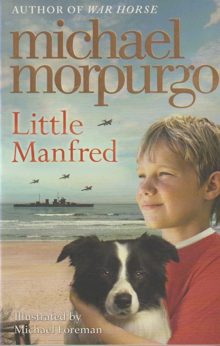 MORPURGO, MICHAEL - Little Manfred