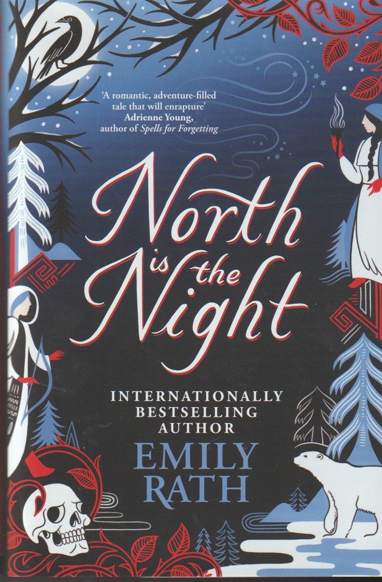 RATH, EMILY - North Is the Night