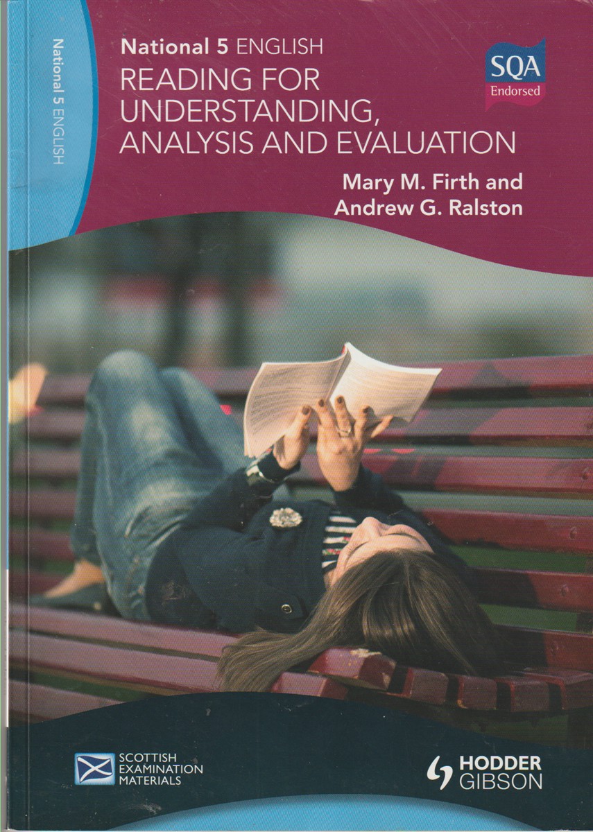 FIRTH, MARY M.  AND  ANDREW G.  RALSTON - National 5 English Reading for Understanding, Analysis and Evaluation