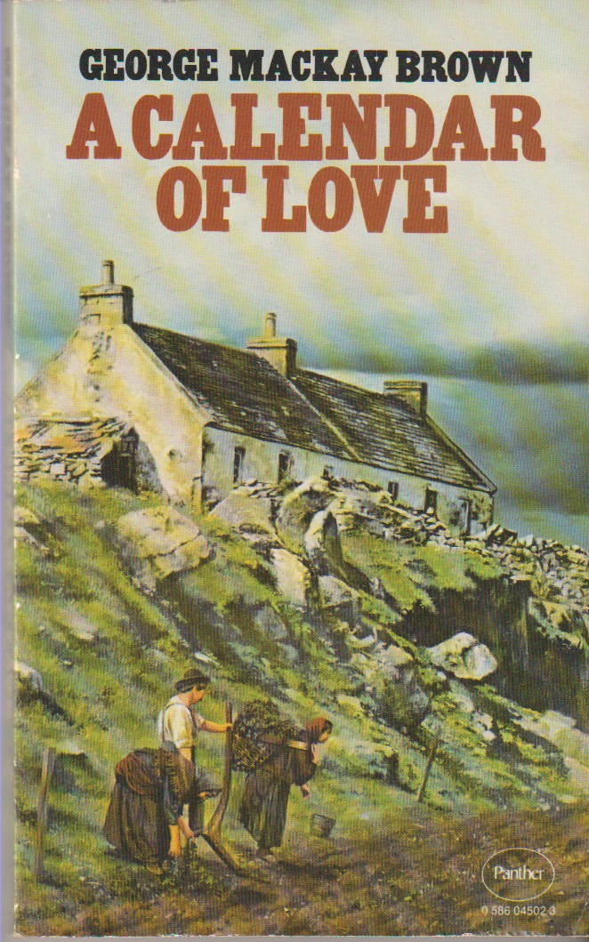 BROWN, GEORGE MACKAY - A Calendar of Love and Other Stories