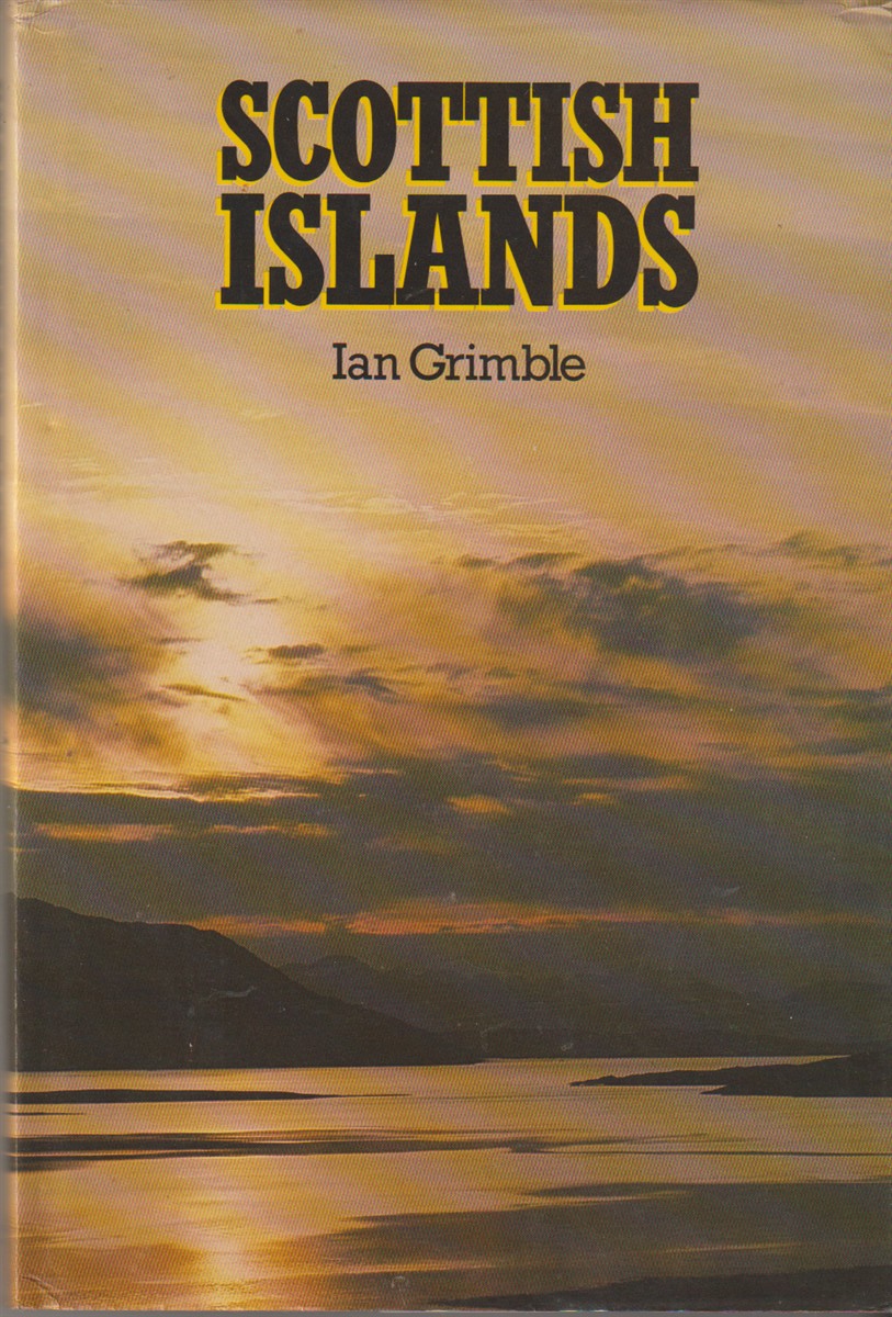 GRIMBLE, IAN - Scottish Islands