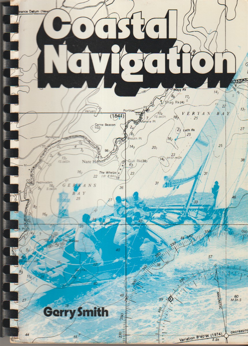 SMITH, GERRY - Coastal Navigation a Programmed Learning Course