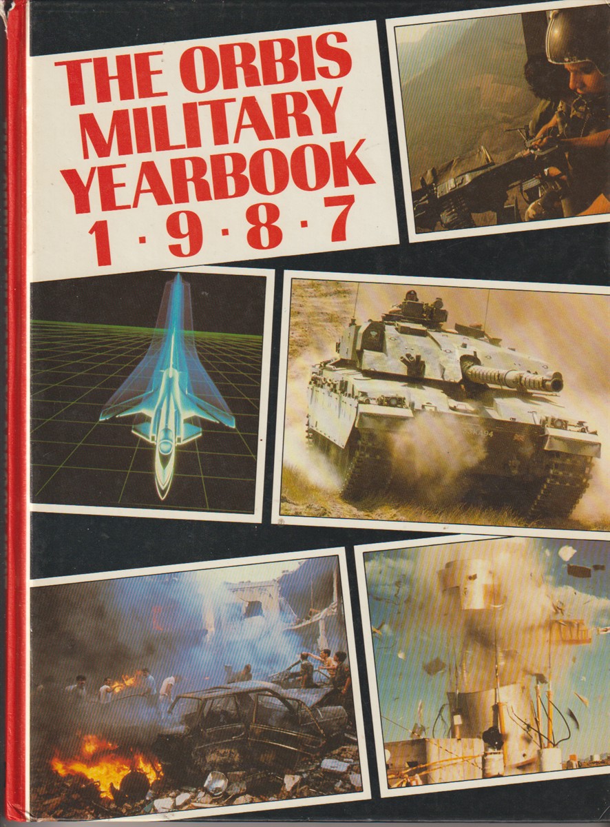 PIMLOTT, JOHN - The Orbis Military Yearbook 1987