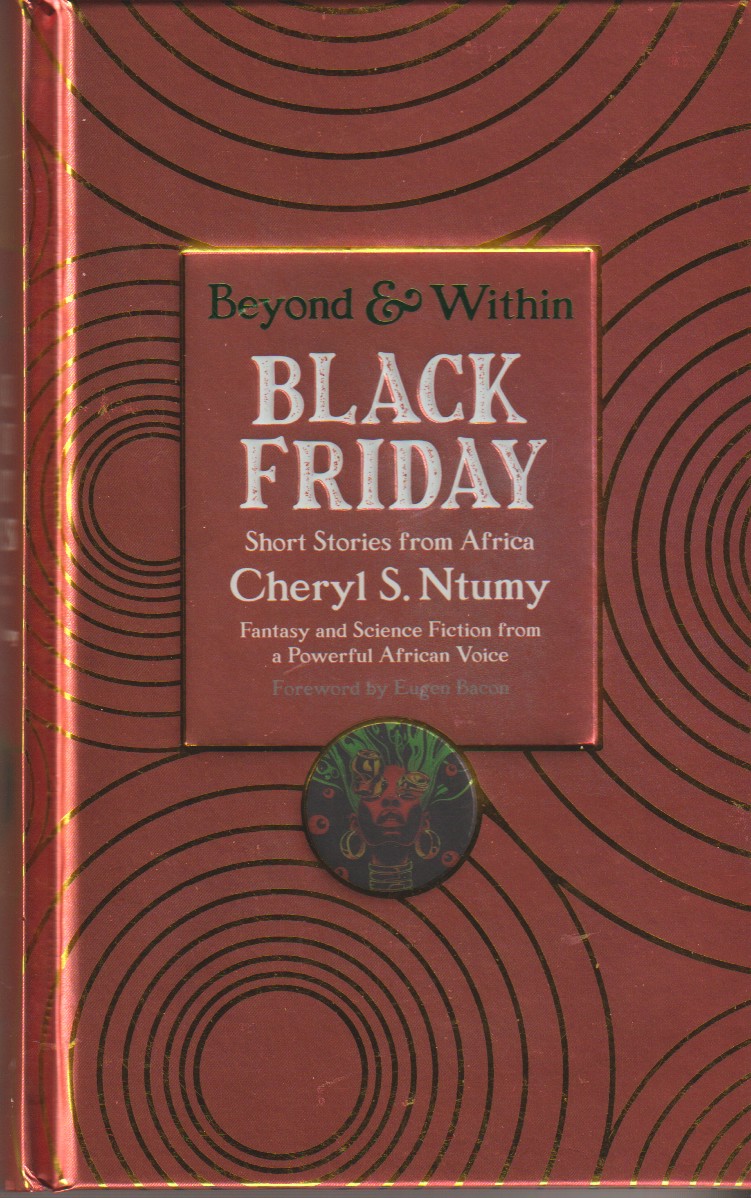 NTUMY, CHERYL S.  AND  EUGEN BACON - Black Friday Short Stories from Africa