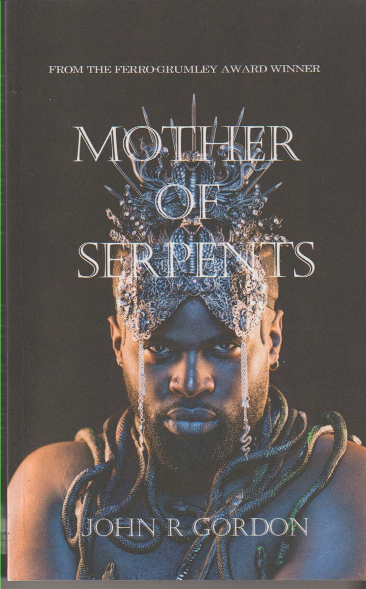 GORDON, JOHN R - Mother of Serpents
