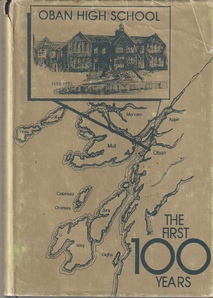 REID, ROBERT A. - Oban High School the First Hundred Years