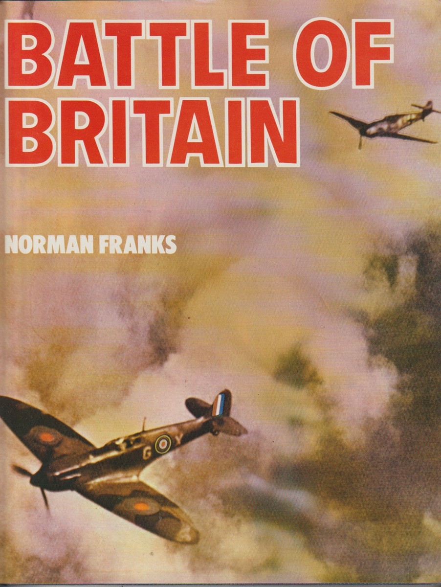 FRANKS, NORMAN - Battle of Britain