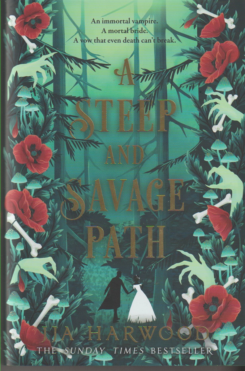 HARWOOD, JJA - A Steep and Savage Path