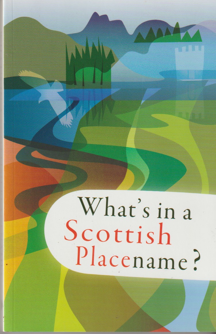 CREHAN, ELFREDA AND  PETER TERRELL - What's in a Scottish Placename?