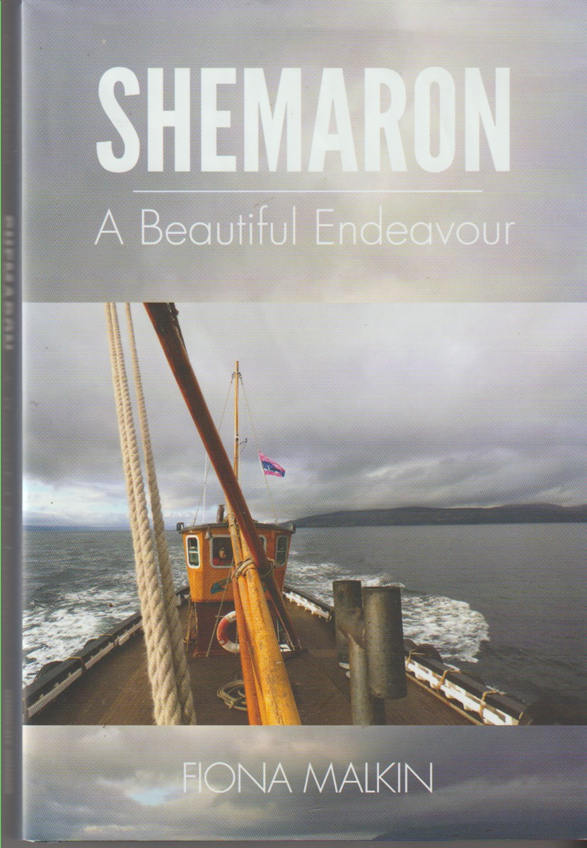 MALKIN, FIONA - Shemaron a Beautiful Endeavour
