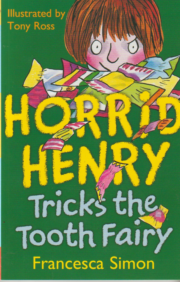SIMON, FRANCESCA - Horrid Henry Tricks the Tooth Fairy