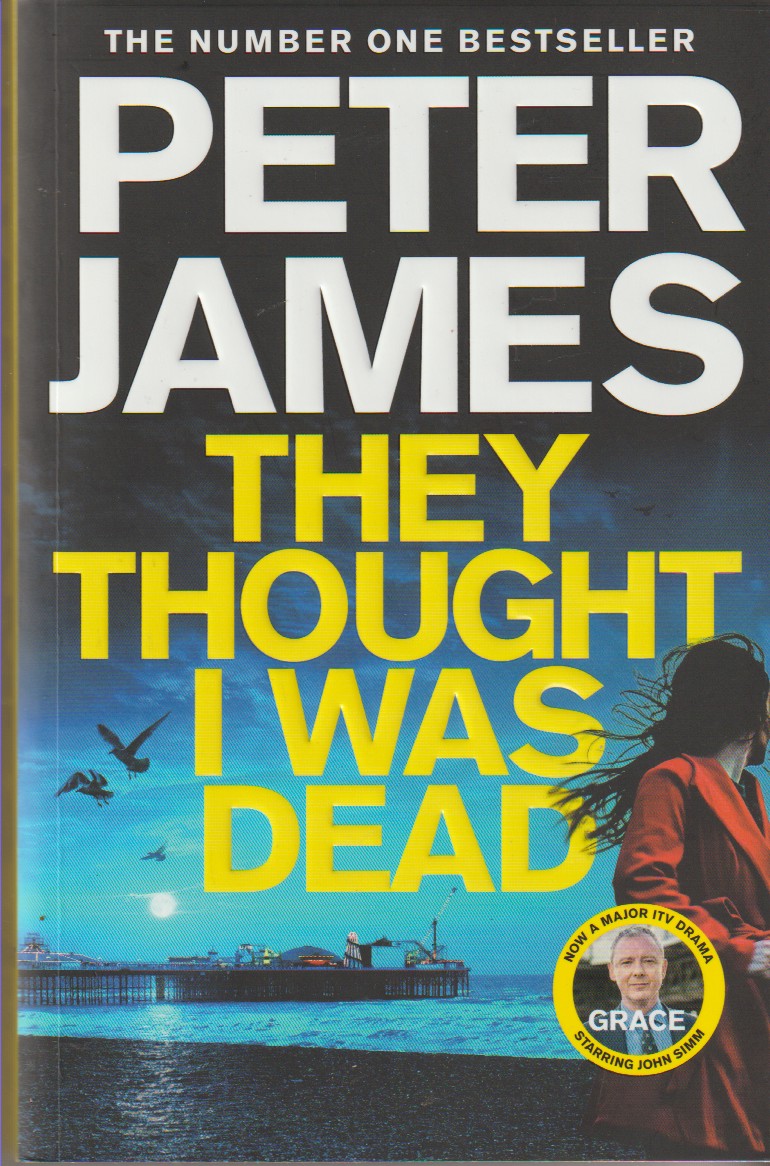 JAMES, PETER - They Thought I Was Dead