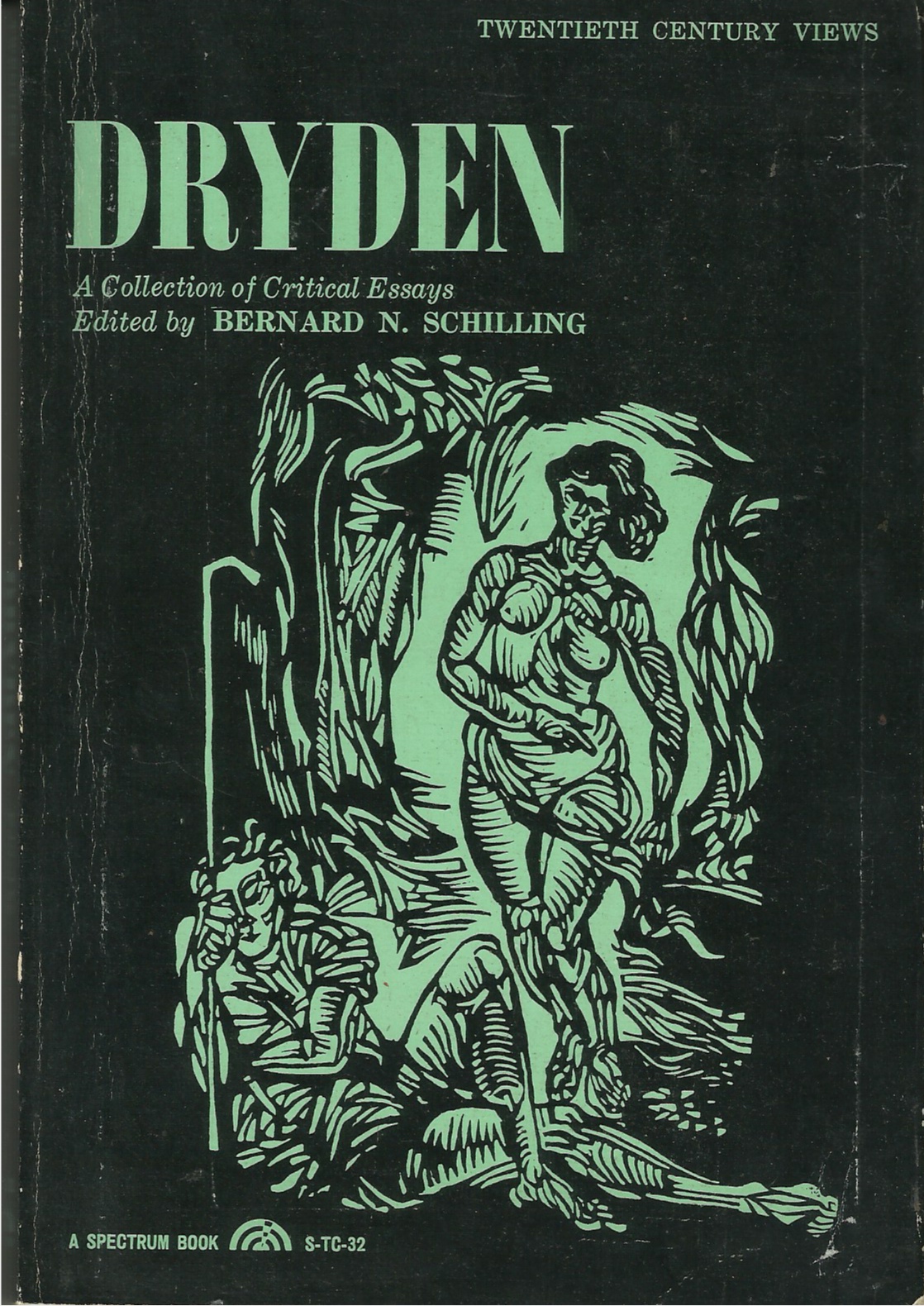 SCHILLING, BERNARD N. (ED) - Dryden: A Collection of Critical Essays