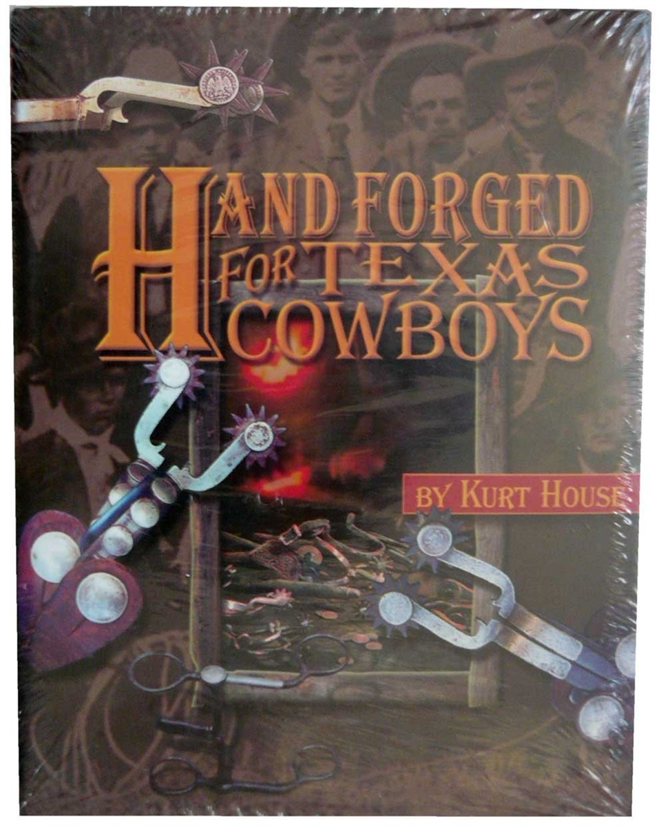 Hand Forged for Texas Cowboys
