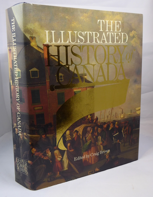 BROWN, CRAIG - The Illustrated History of Canada