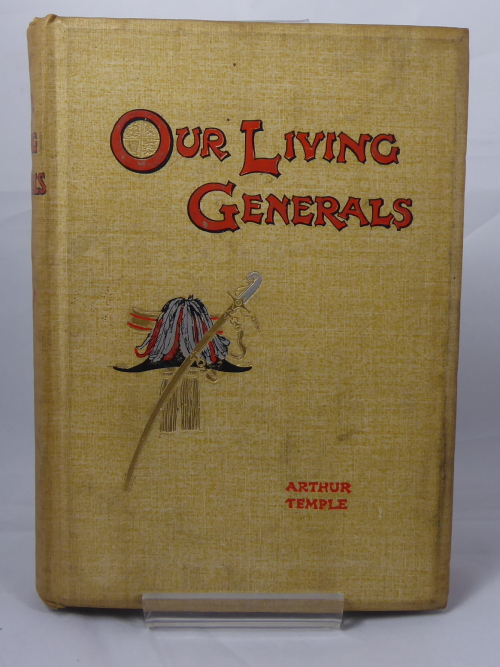 TEMPLE, ARTHUR - Our Living Generals, Twelve Biographical Sketches of Distinguished Soldiers