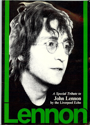 BY THE LIVERPOOL ECHO - Lennon, a Special Tribute to John Lennon