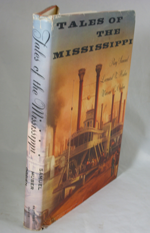 SAMUEL, RAY; HUBER, LEONARD V AND OGDEN, WARREN C - Tales of the Mississippi