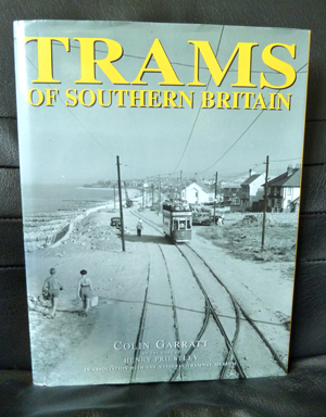 GARRATT, COLIN ON THE WORK OF HENRY PRIESTLEY - Trams of Southern Britain