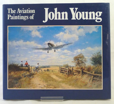 YOUNG, JOHN - The Aviation Paintings of John Young