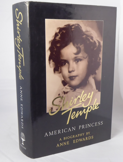 EDWARDS, ANNE - Shirley Temple, American Princess