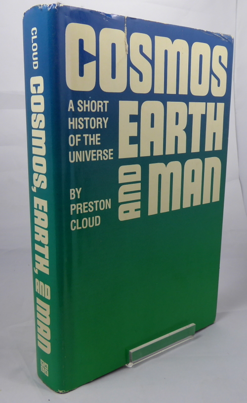 CLOUD, PRESTON - Cosmos Earth and Man, a Short History of the Universe