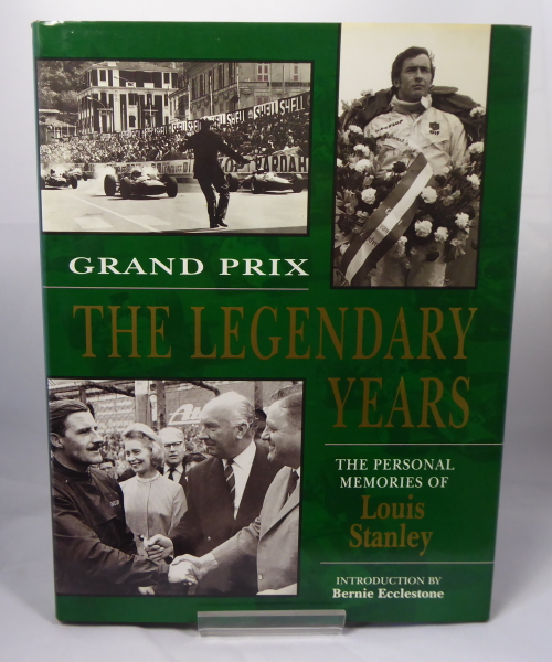 STANLEY. LOUIS. - Grand Prix, the Legendary Years