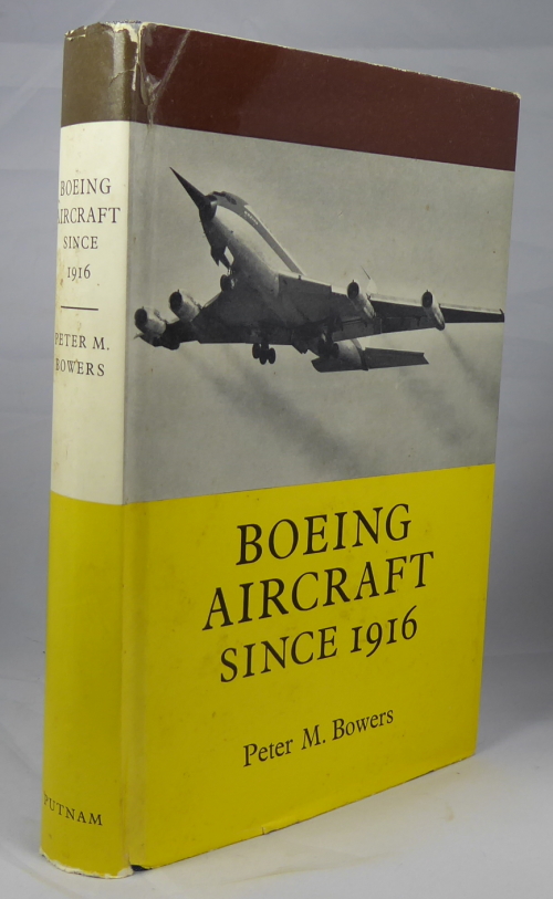 BOWERS, PETER M - Boeing Aircraft Since 1916.