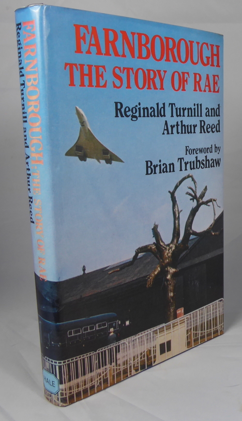 TURNILL, REGINALD AND ARTHUR REED - Farnborough. The Story of Rae