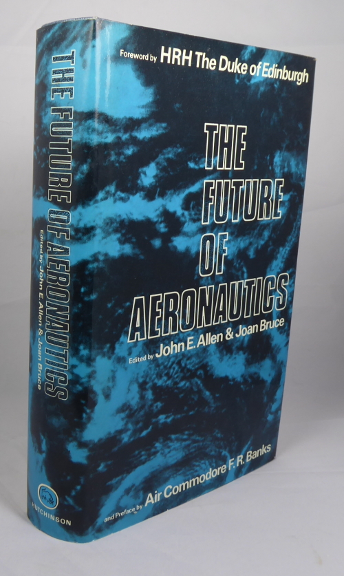 ALLEN, JOHN E. AND JOAN BRUCE - The Future of Aeronautics
