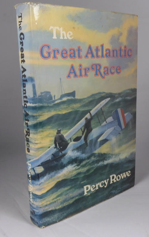 ROWE, PERCY - The Great Atlantic Air Race