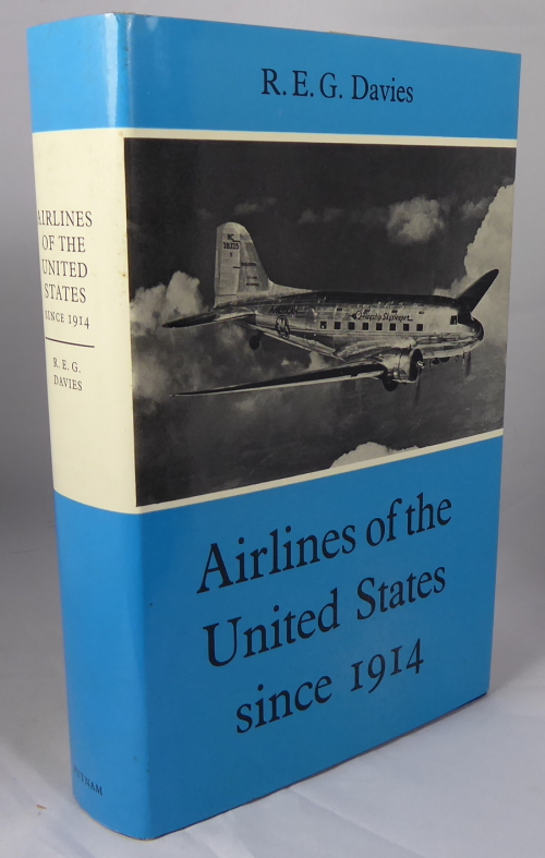 DAVIES, R. E. G. - Airlines of the United States Since 1914