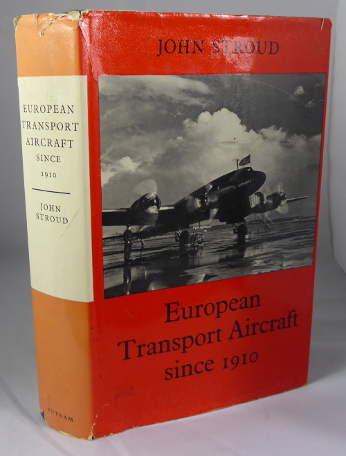 STROUD, JOHN - European Transport Aircraft Since 1910
