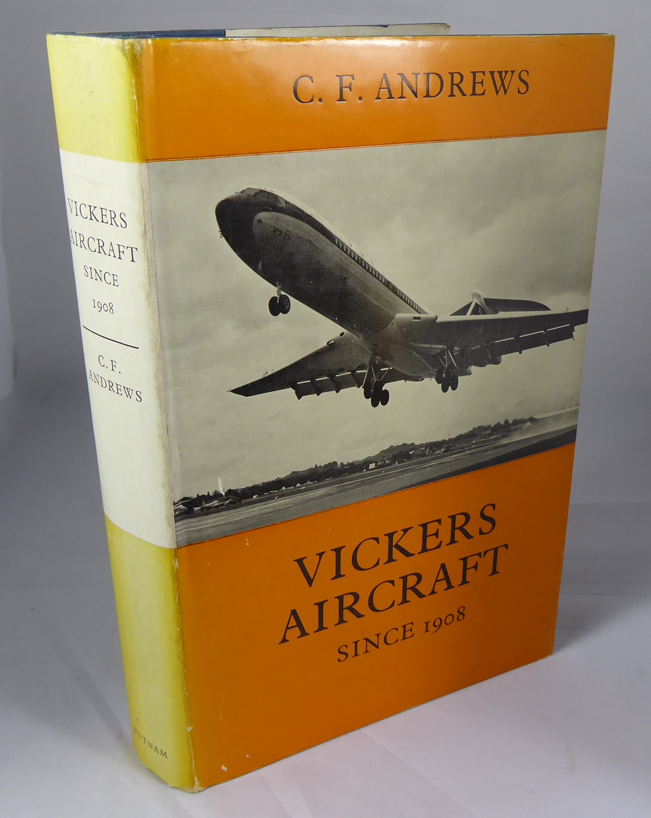 ANDREWS, C F - Vickers Aircraft Since 1908